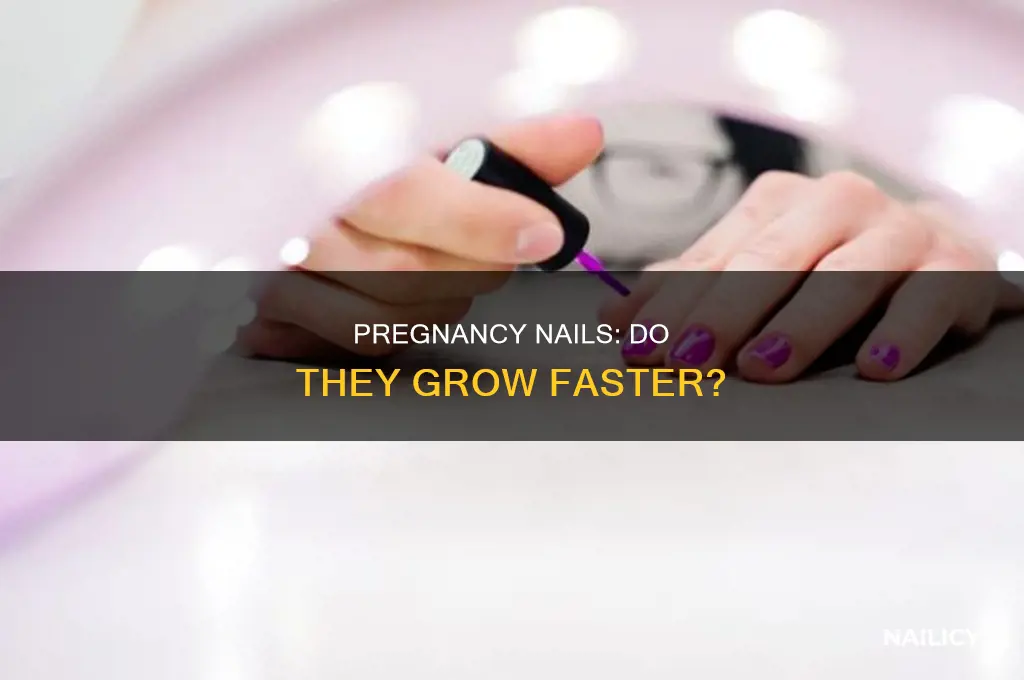does being pregnant make your nails grow