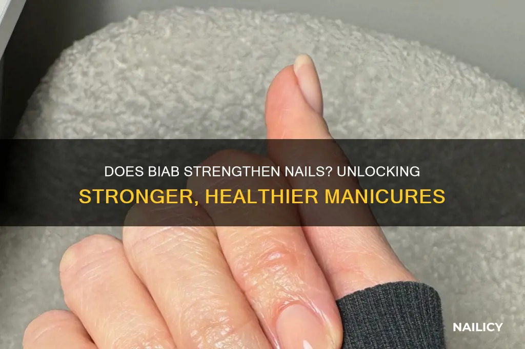 does biab strengthen nails