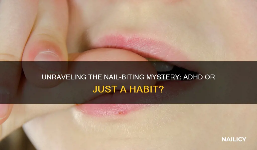 does biting nails mean adhd