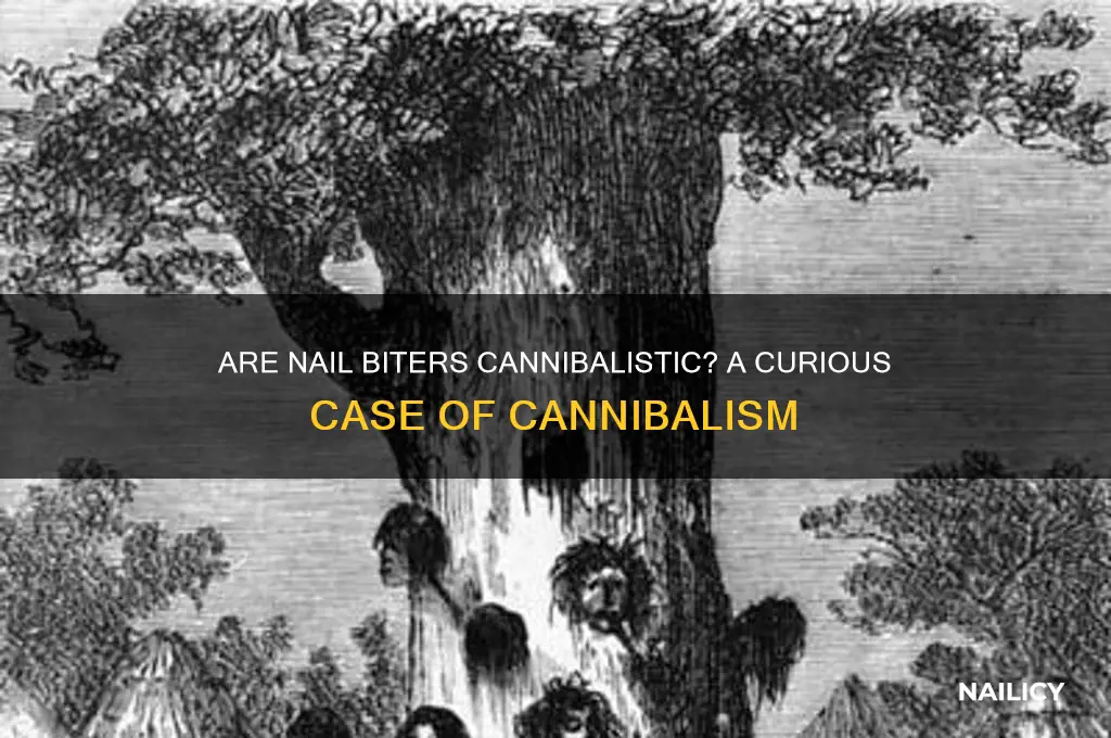 does biting your nails make you a cannibal