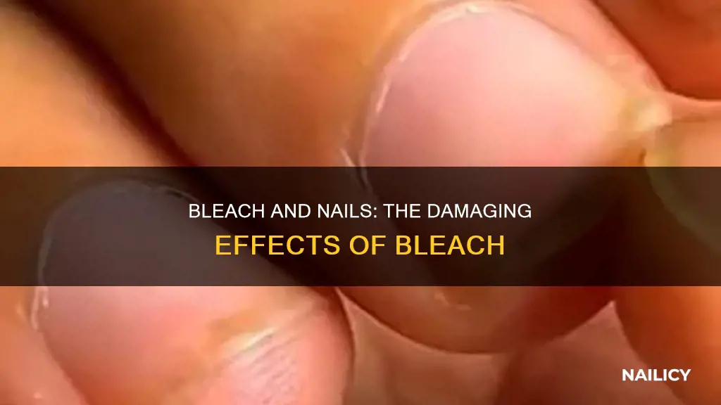 does bleach damage finger nails