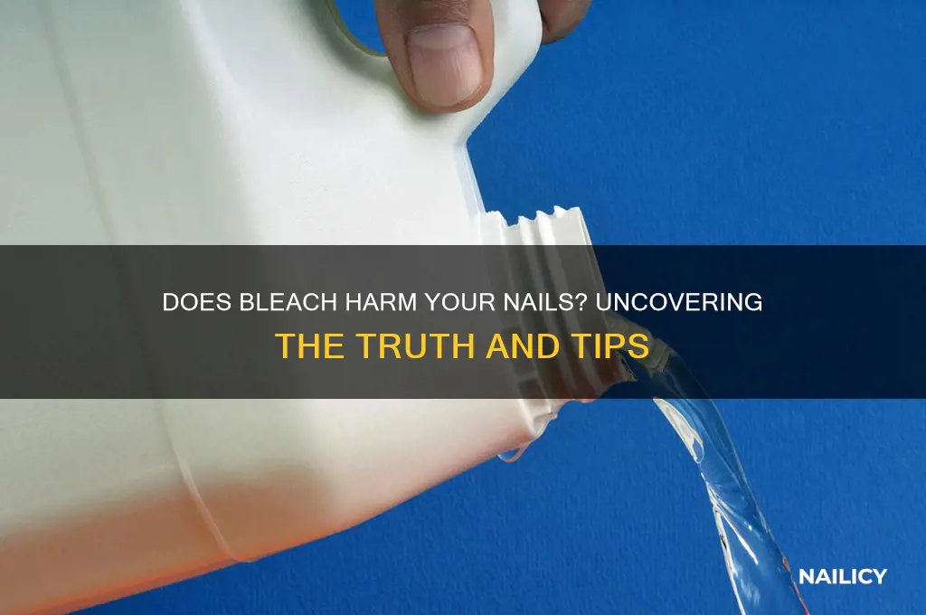 does bleach damage nails