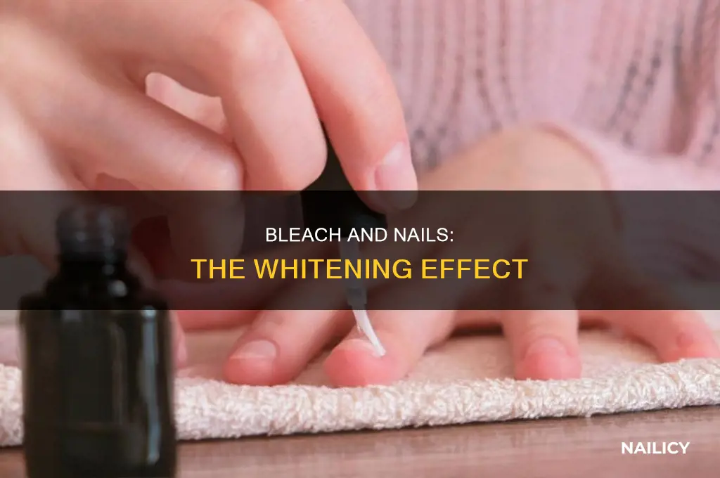 does bleach make your nails white
