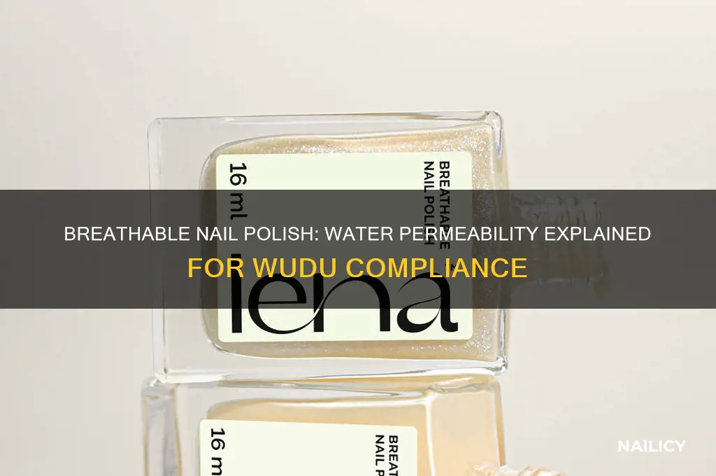 does breathable nail polish allow water