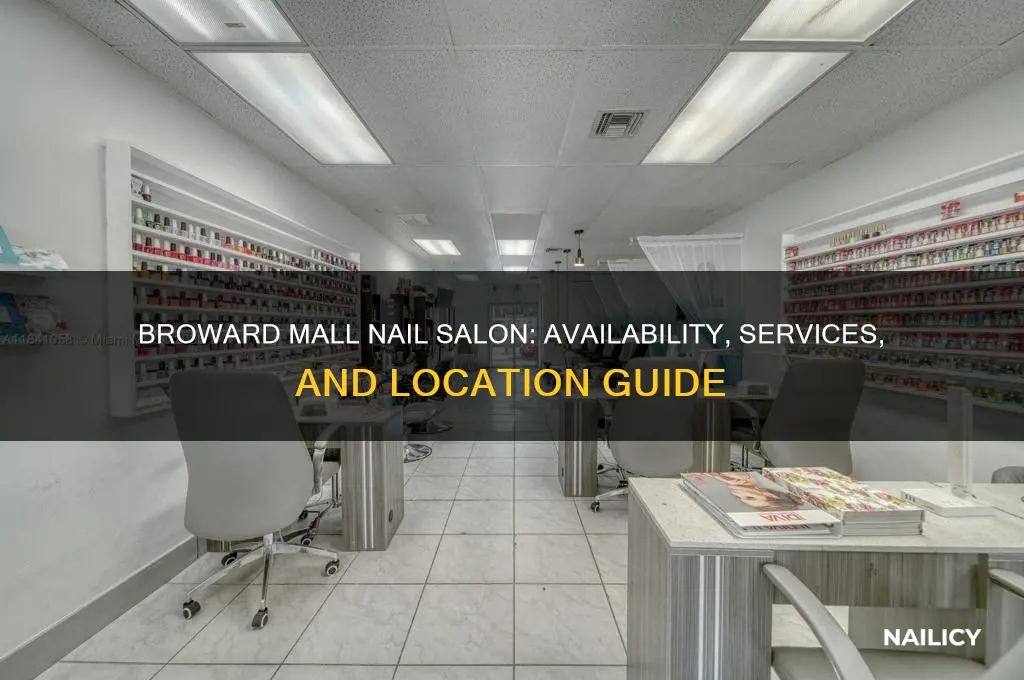 does broward mall have a nail salon