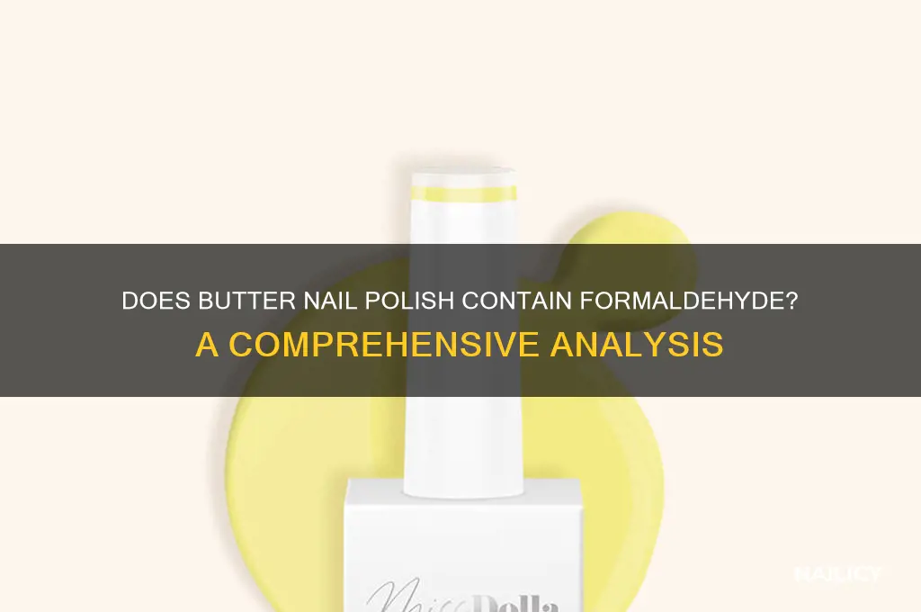 does butter nail polish have formaldehyde