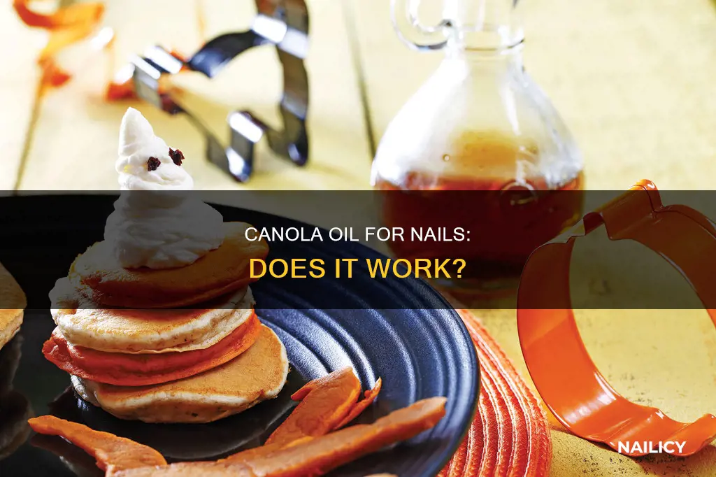 does canola oil help nails grow