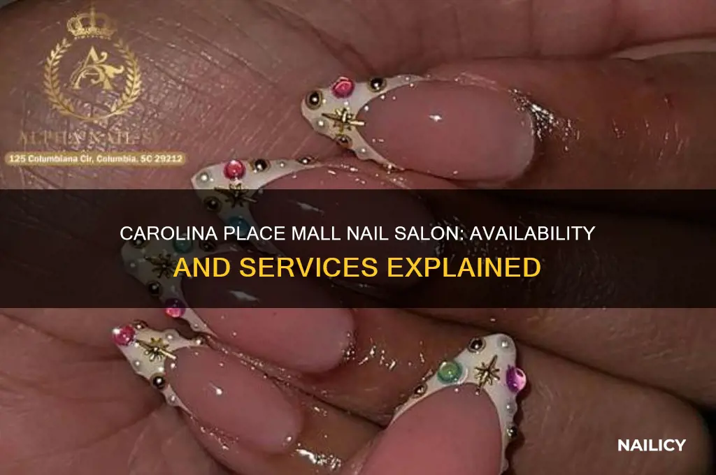 does carolina place mall have a nail salon