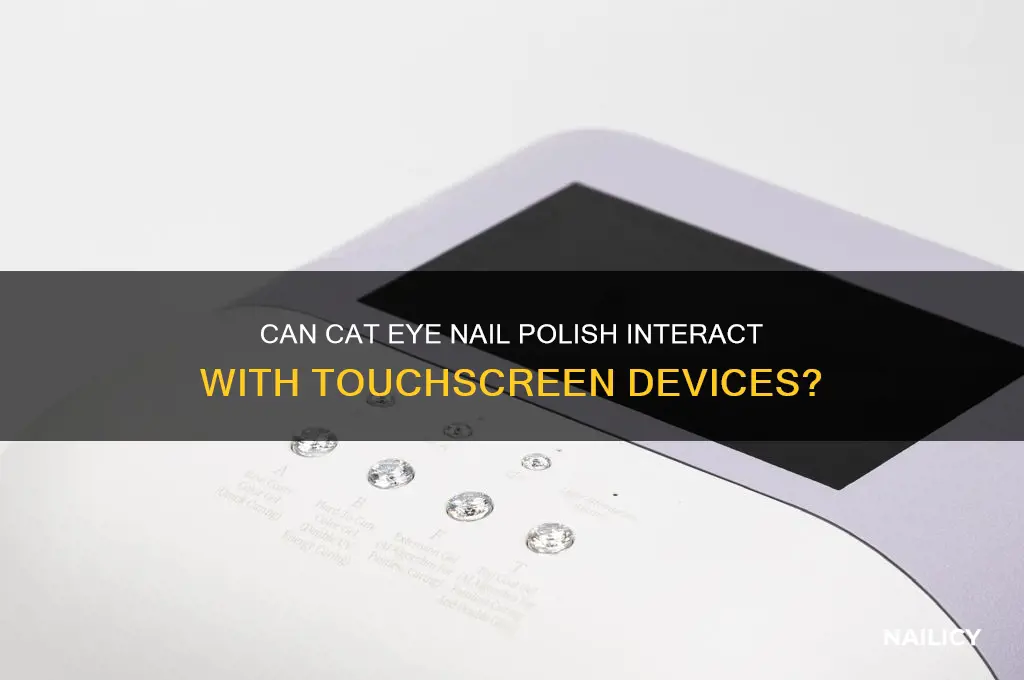 does cat eye nail polish respond to virtual touch screens