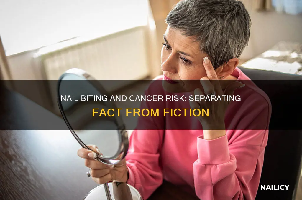 does chewing your nails give you cancer