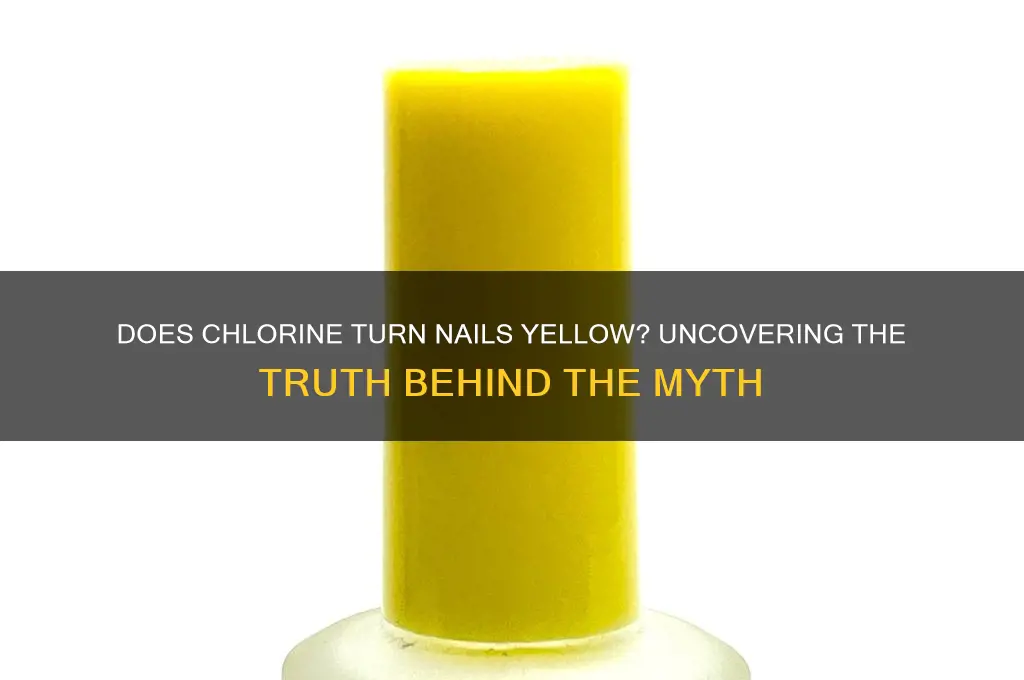 does chlorine turn nails yellow