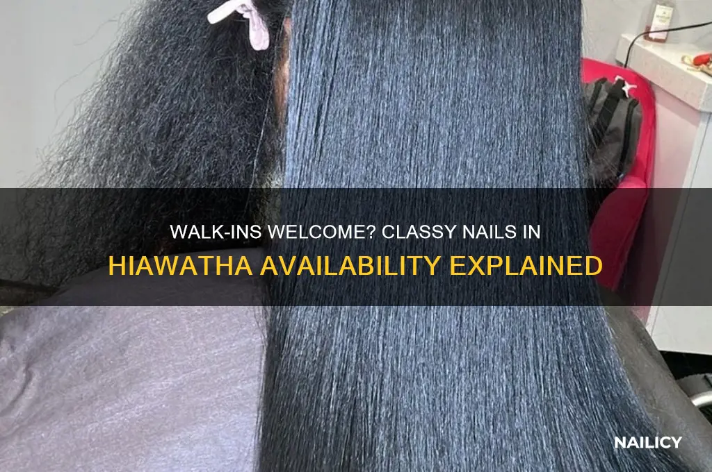 does classy nails in hiawatha do walkins
