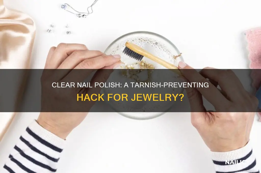 does clear nail polish keep jewelry from tarnishing