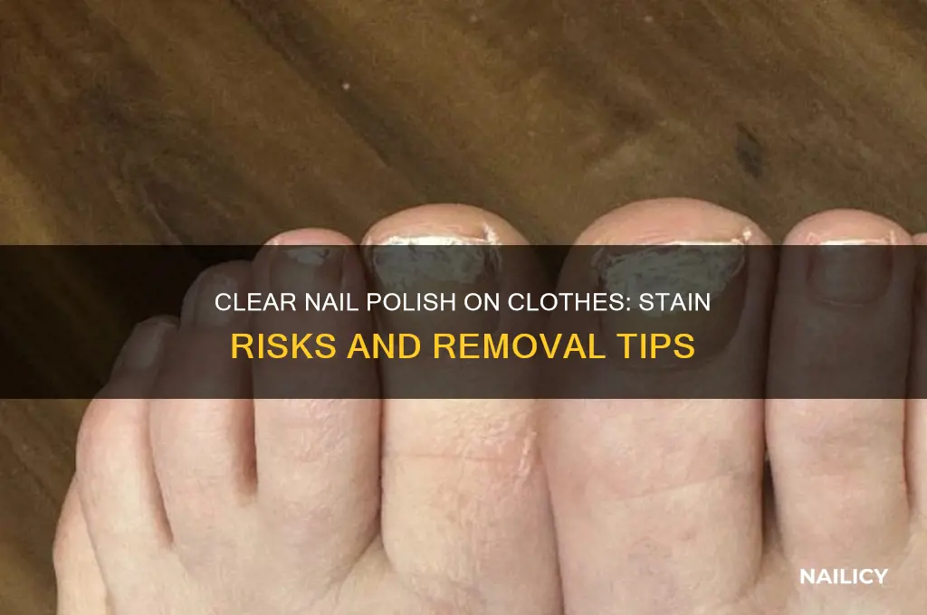 does clear nail polish stain clothes