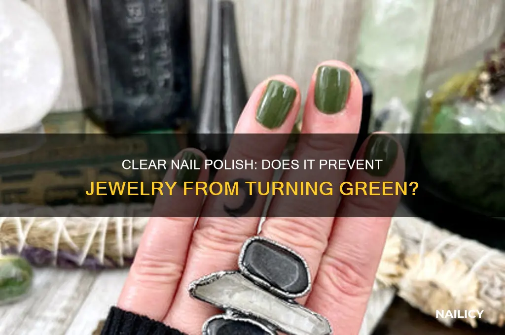 does clear nail polish stop jewelry from turning green