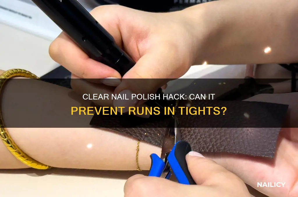 does clear nail polish stop runs in tights