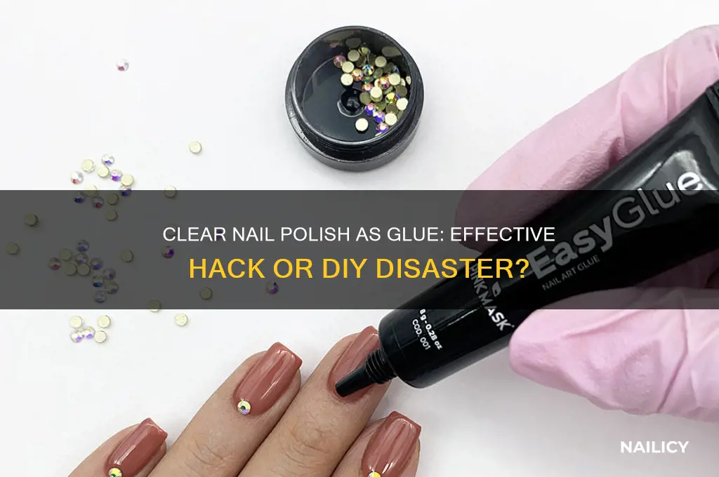 does clear nail polish work as glue