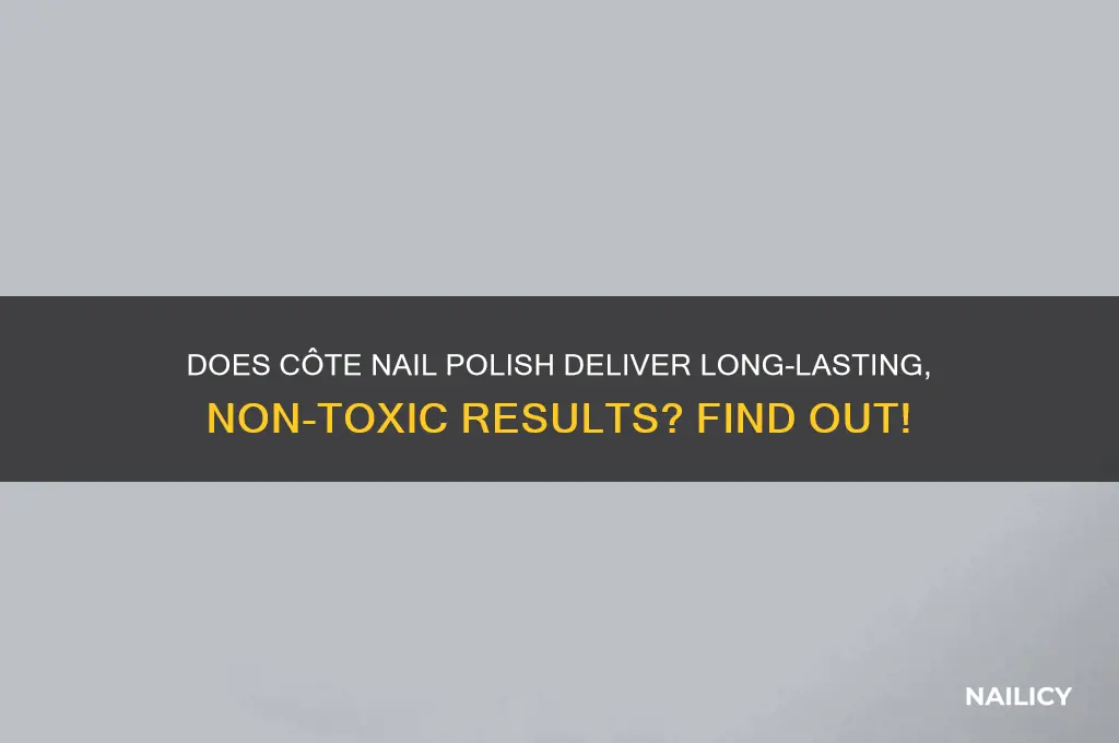 does cote nail polish work