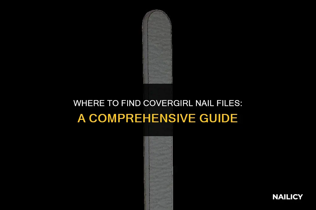 does covergirl sell nail files where can you get them