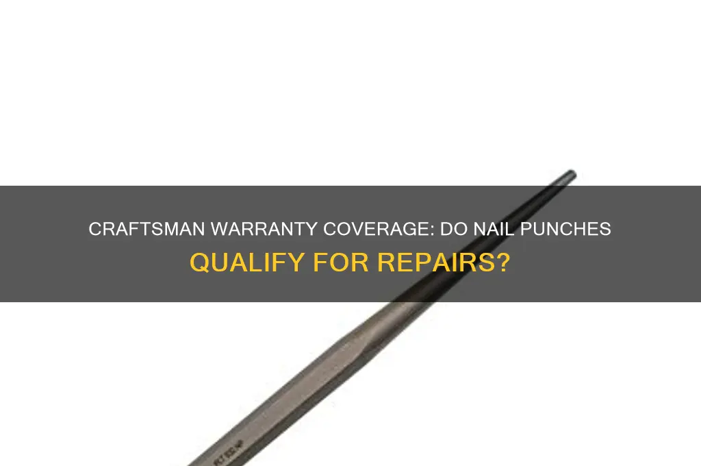 does craftsman warranty nail punches