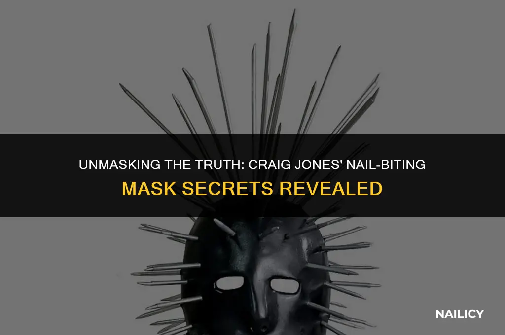does craig jones use real nails in his mask