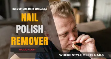 Crystal Meth and Nail Polish Remover: What's the Smell?