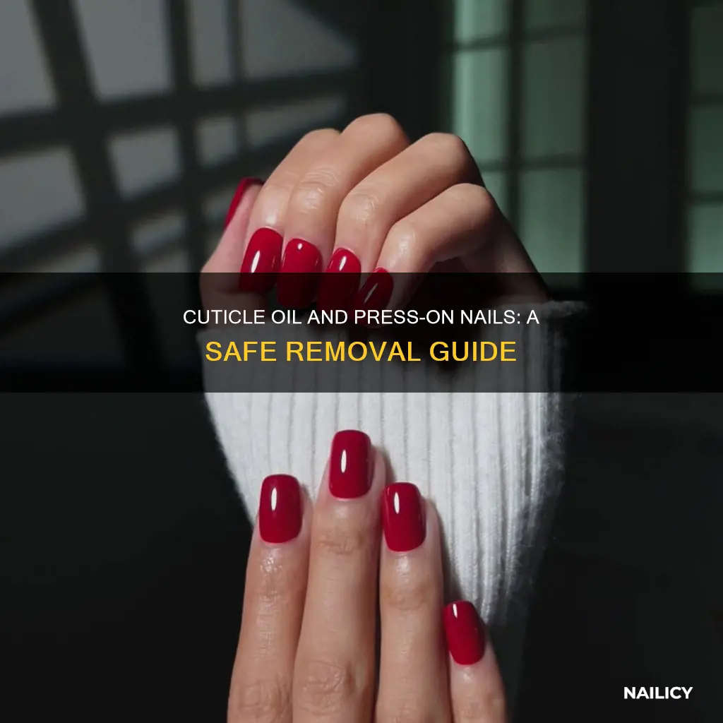 does cuticle oil remove press on nails
