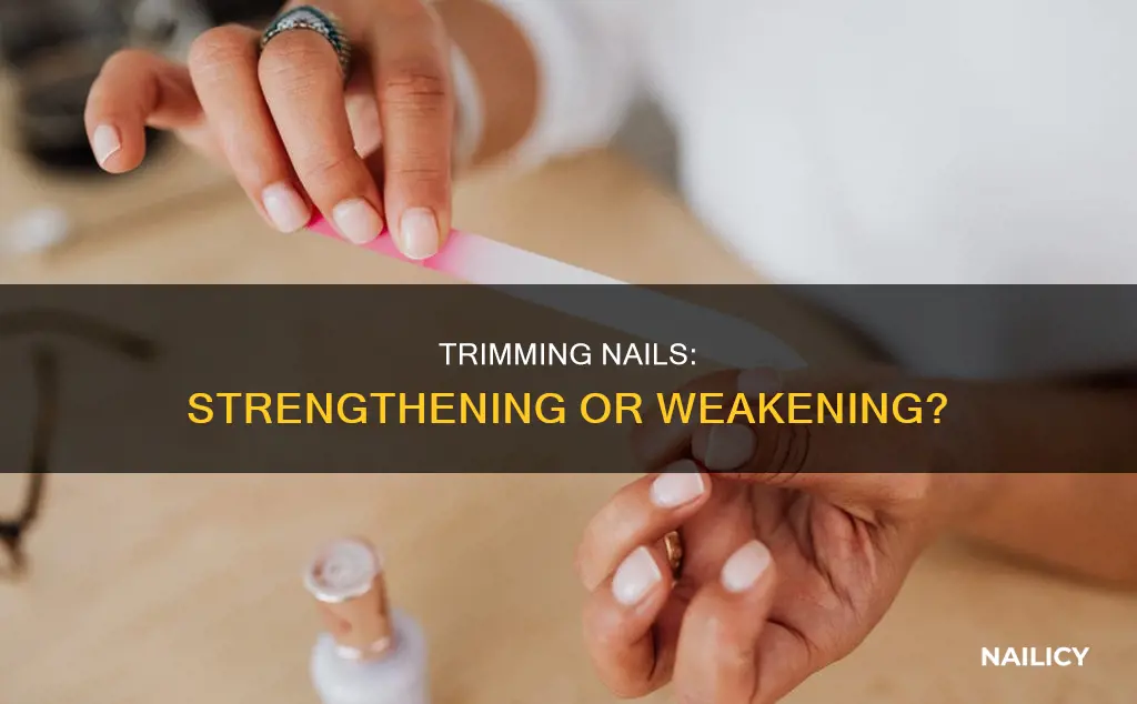does cutting nails make them stronger