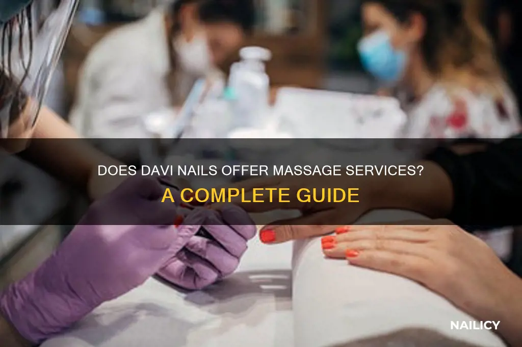 does davi nails do massage