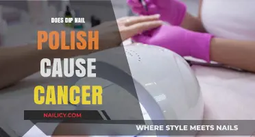 Dip Nail Polish and Cancer: Uncovering the Truth Behind the Risks