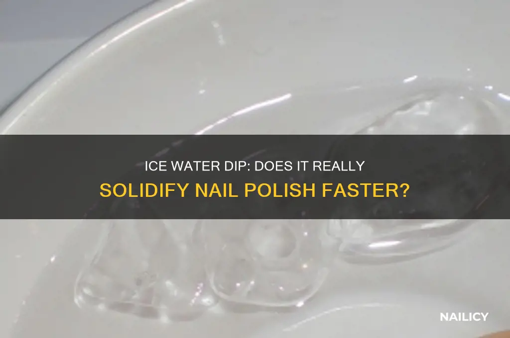 does dipping nails in ice water solidify polish