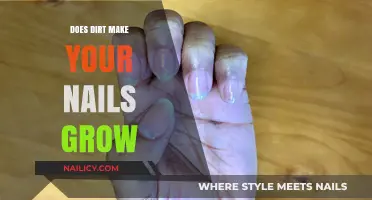 Dirt and Nail Growth: Myth or Reality?