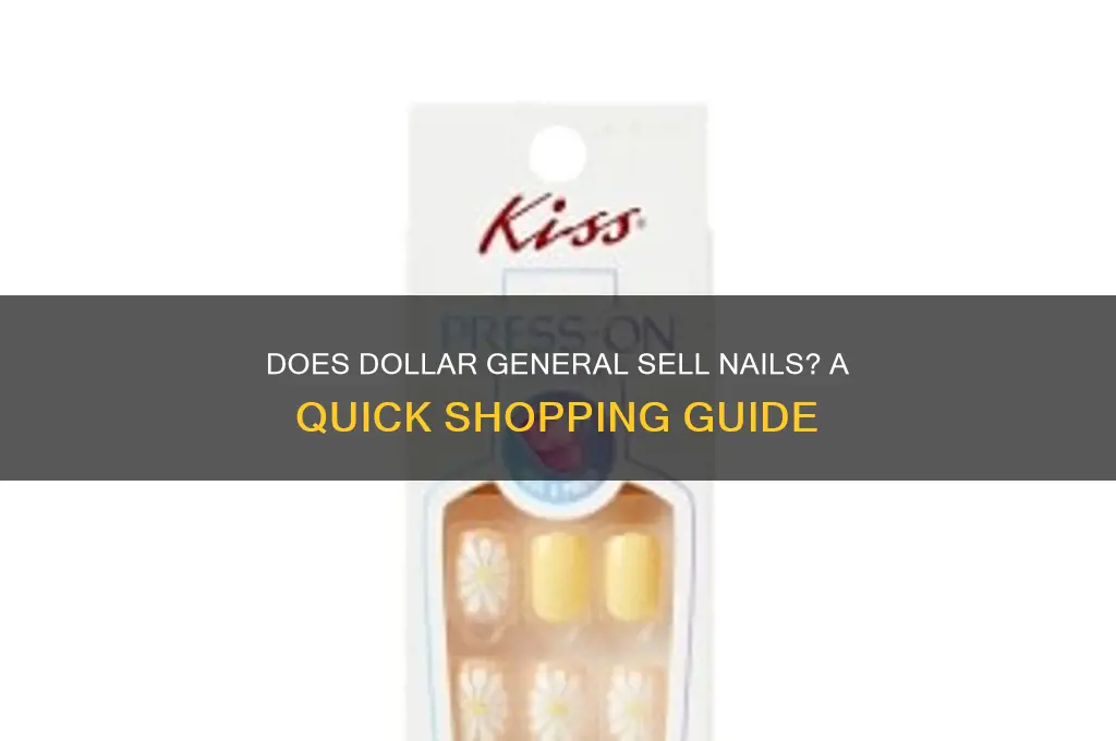 does dollar general have nails