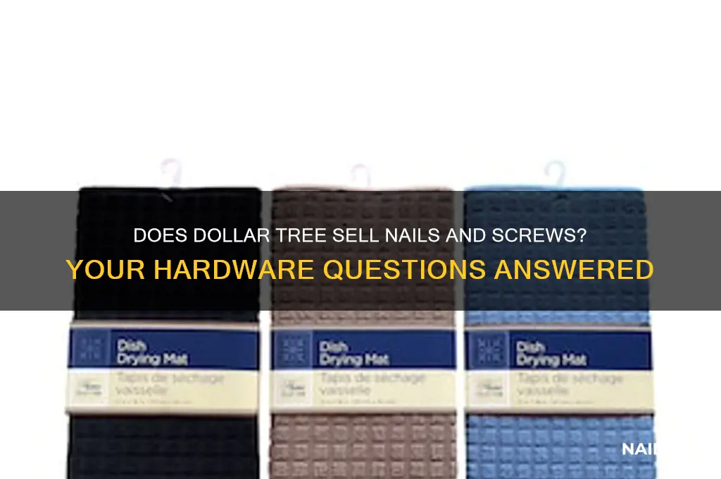 does dollar tree sell nails and screws