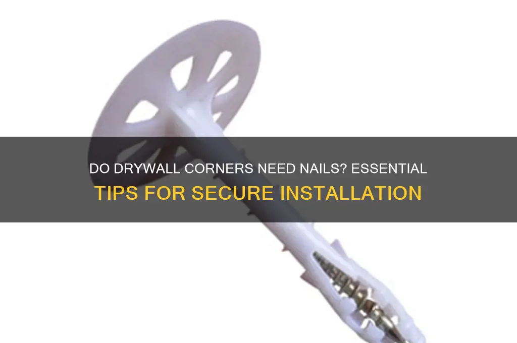 does drywall need nails in all corners