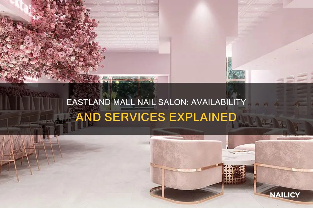 does eastland mall have a nail salon