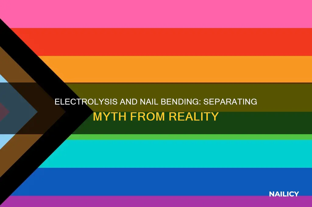 does electrolysis bend nails