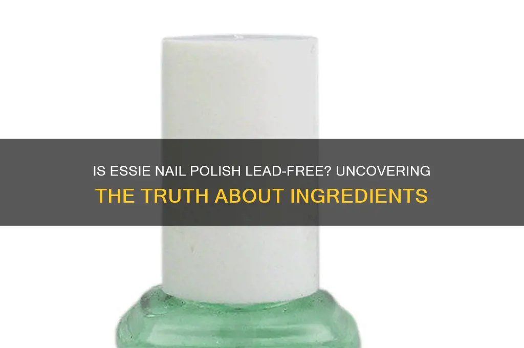 does essie nail polish contain lead