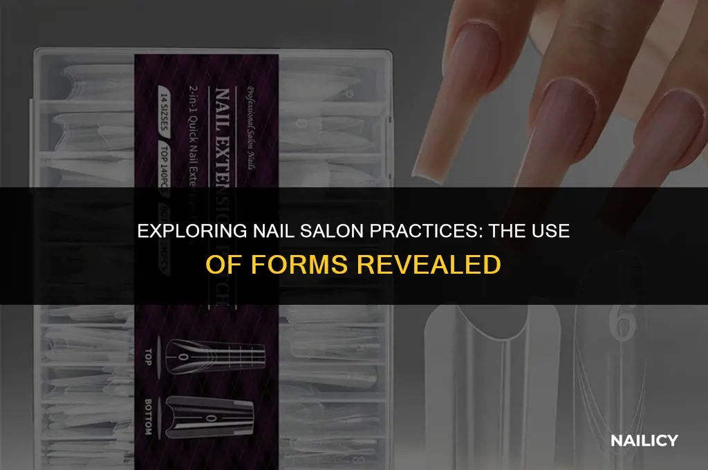does every nail salon use forms