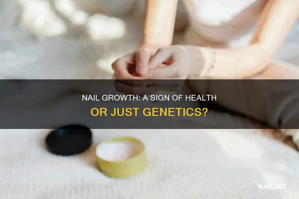 does fast growing nails mean your healthy