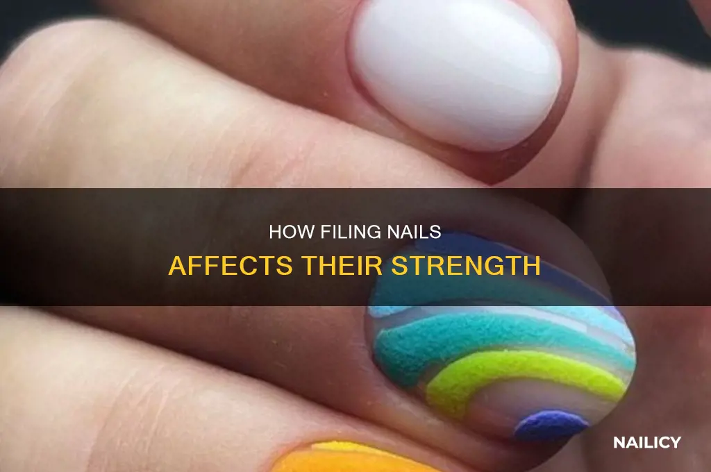 does filing your nails make them stronger