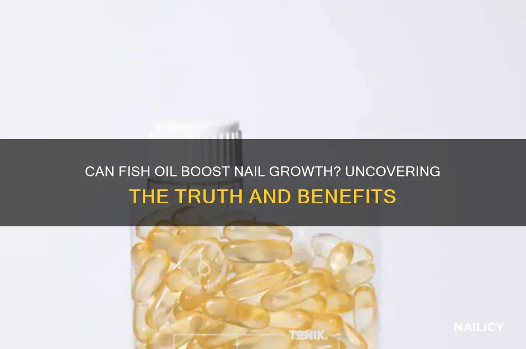 does fish oil make nails grow