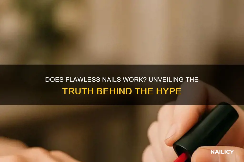 does flawless nails work