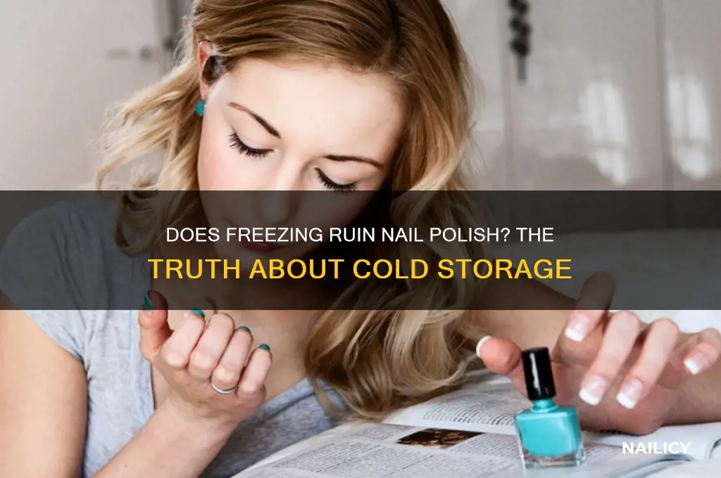 does freezing ruin nail polish
