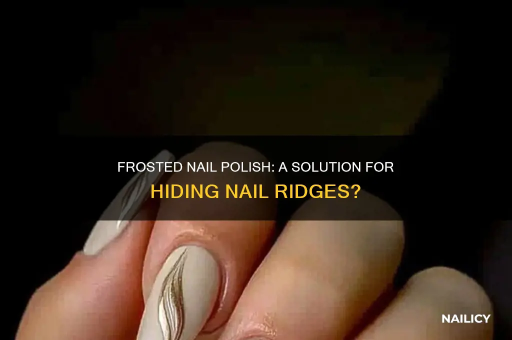 does frosted nail polish hide ridges