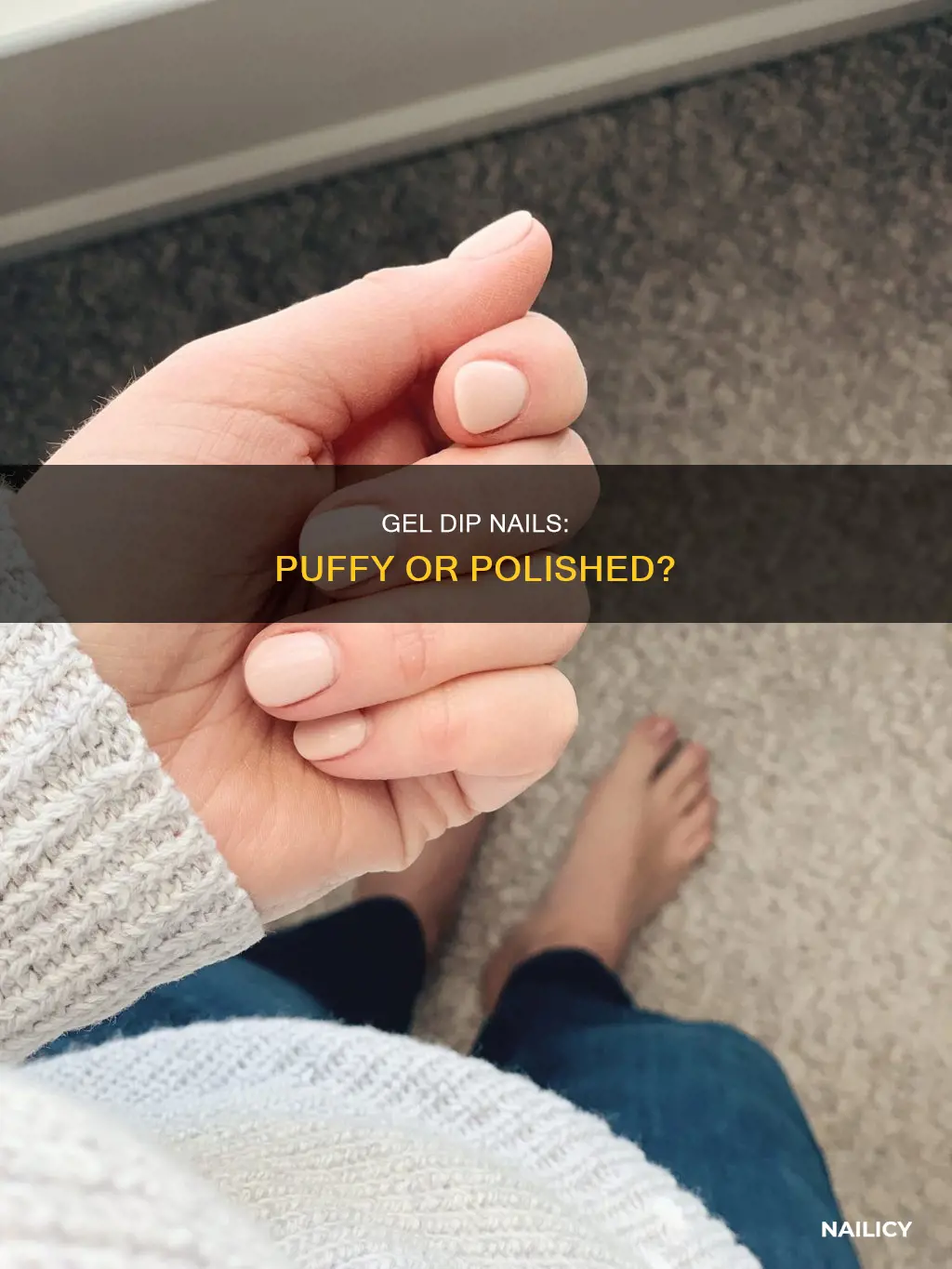 does gel dip make nails look ouffy