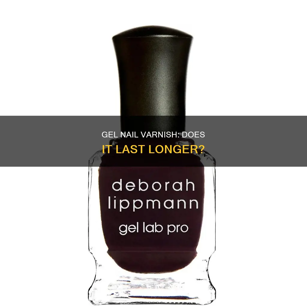 does gel nail varnish last longer