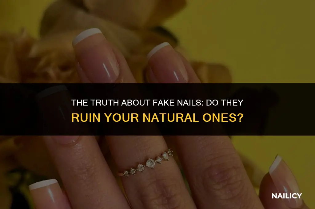 does getting fake nails ruin your nails
