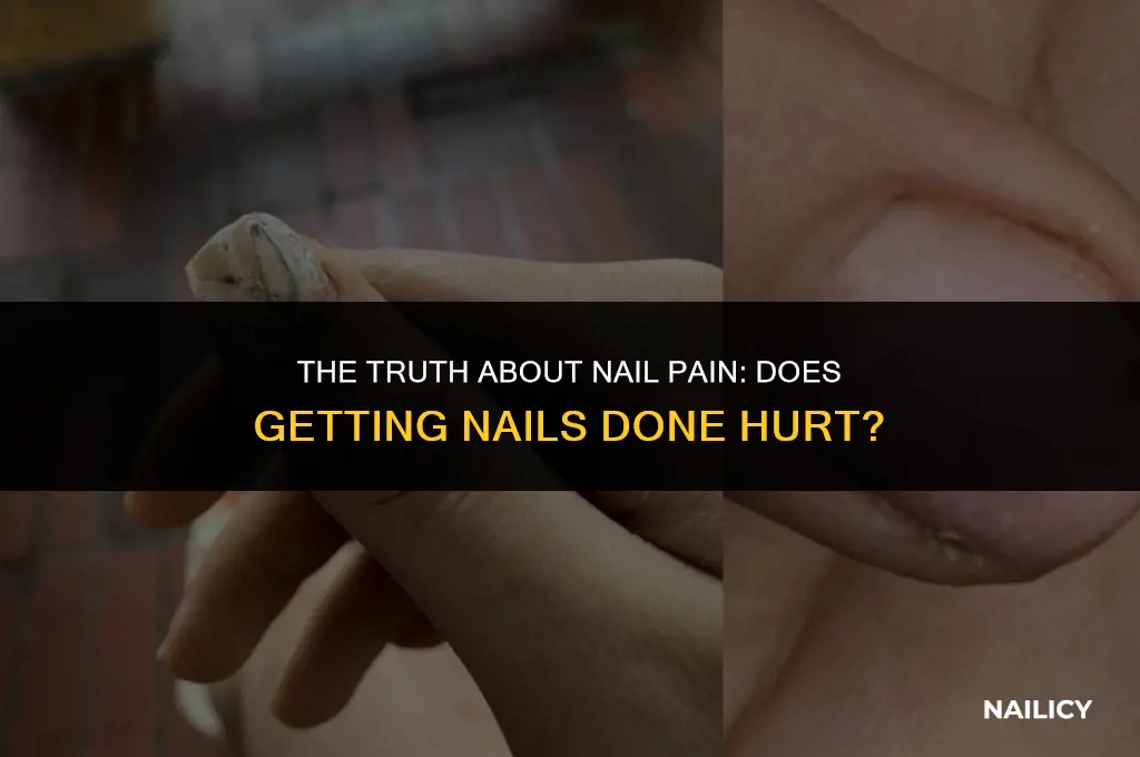 does getting nails done hurt