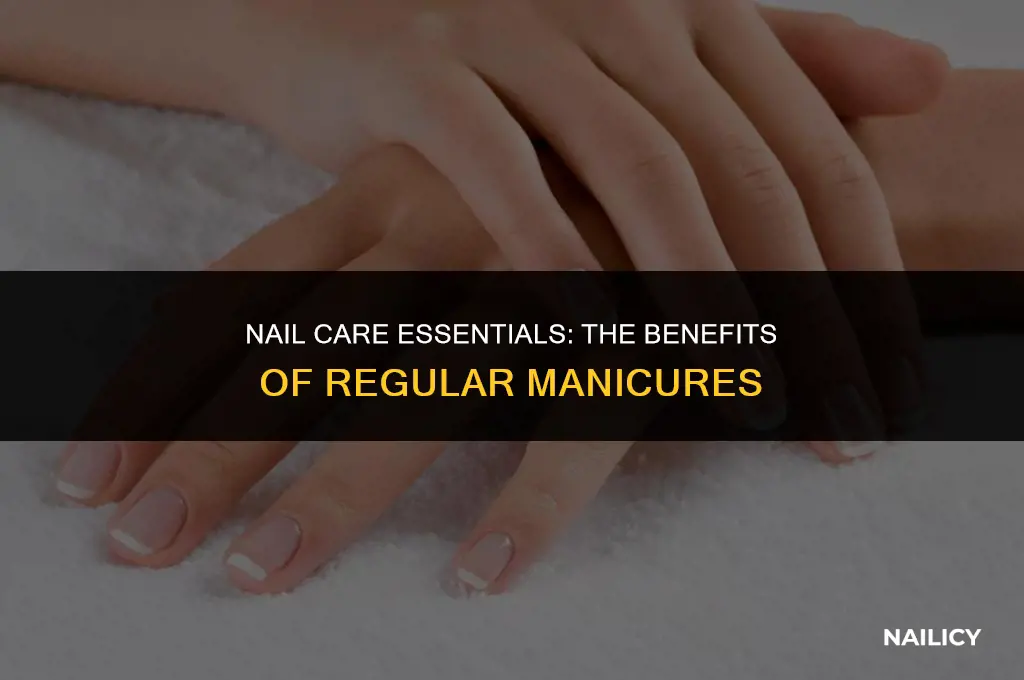 does getting regular manicures good for nails